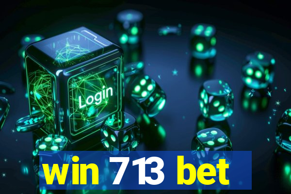 win 713 bet